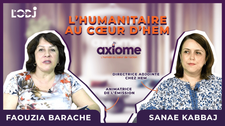 L'émission Axiome reçoit Sanae Kabbaj : « L’humanitaire au cœur d’HEM »