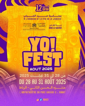 عودة مهرجان YO! FEST إلى الرباط في نسخته الثانية عشرة، من 28 إلى 31 غشت 2025 عودة مهرجان YO! FEST إلى الرباط في نسخته الثانية عشرة، من 28 إلى 31 غشت 2025