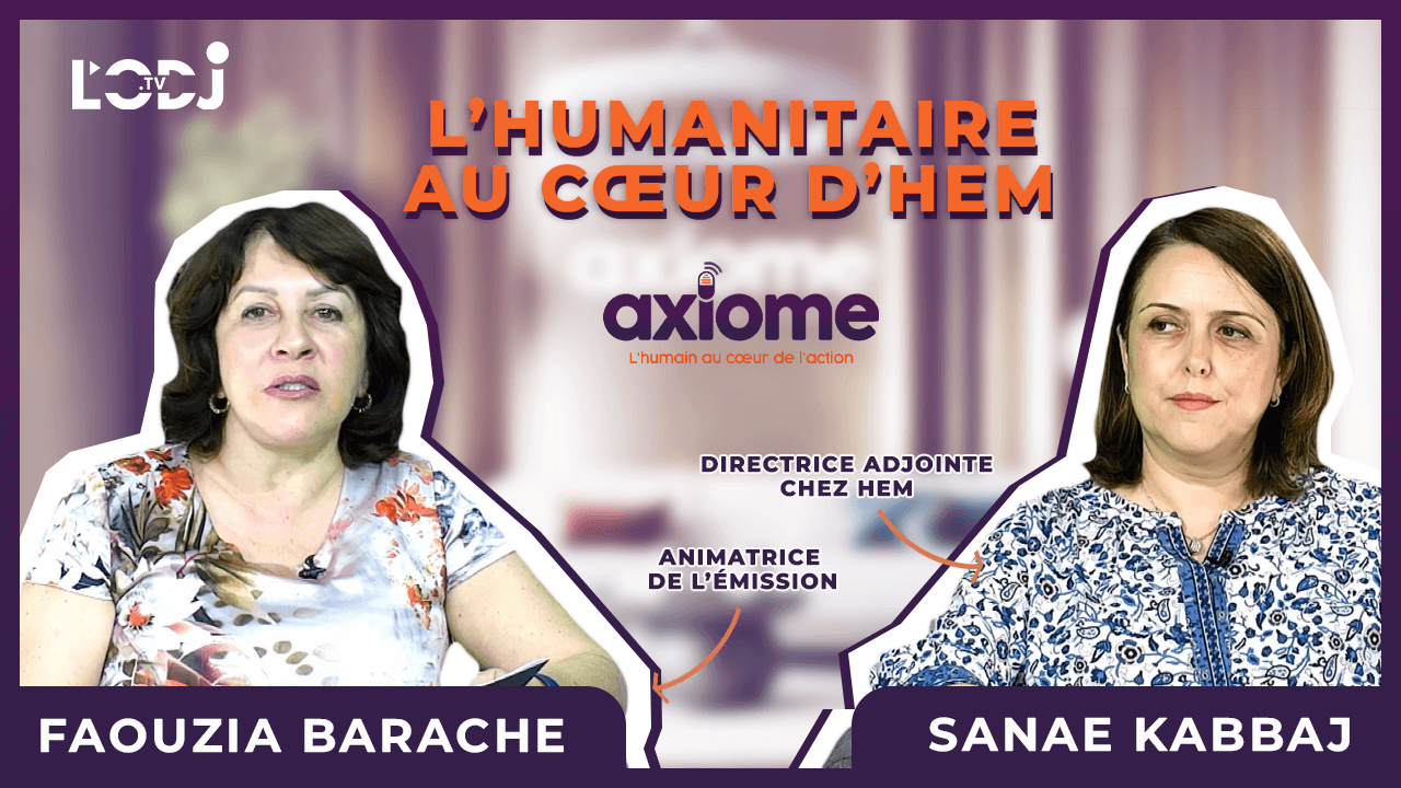 L'émission Axiome reçoit Sanae Kabbaj : « L’humanitaire au cœur d’HEM »