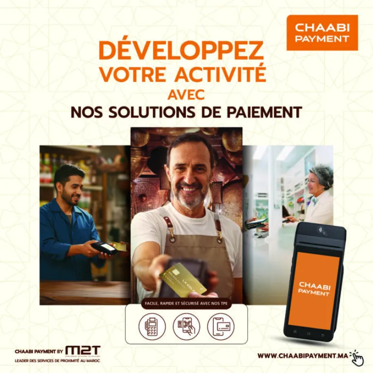 M2T كتحدث ثورة فـالمدفوعات بإطلاق « Chaabi Payment »