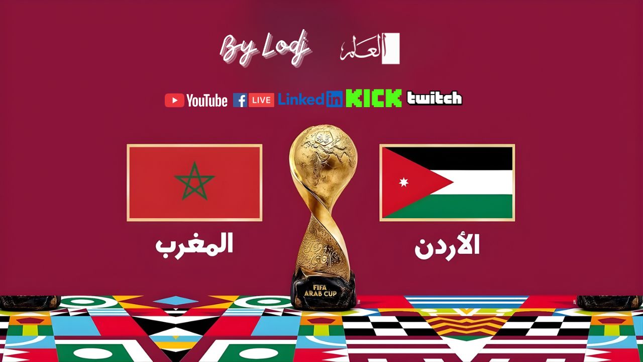 ​كأس العرب 2025: العلم – L’ODJ في تغطية خاصة لنهائي المغرب والأردن في قطر