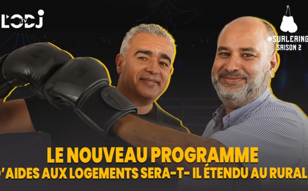 برنامج فوق الحلبة مع رشيد بوفوس : هل سيمتد برنامج المساعدات السكنية الجديد إلى المناطق القروية ؟