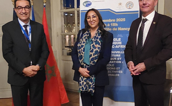مشاركة فاعلة للمغرب في المؤتمر الأول لمؤسسة "دار أوروبا أفريقيا" بنانسي الفرنسية