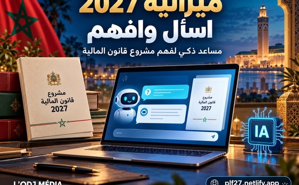 وعدٌ تحقق: «L’ODJ ميديا» تطلق مساعدها بالذكاء الاصطناعي حول مشروع قانون المالية 2027